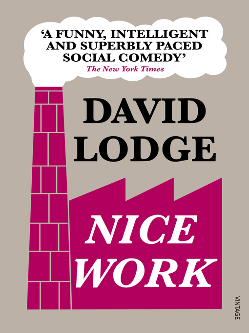Title details for Nice Work by David Lodge - Wait list